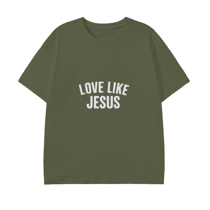 LOVE LIKE JESUS Pure Cotton Unisex T-Shirt