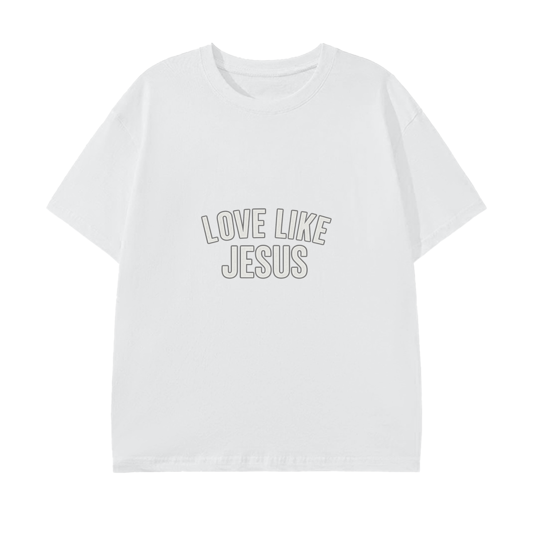 LOVE LIKE JESUS Pure Cotton Unisex T-Shirt