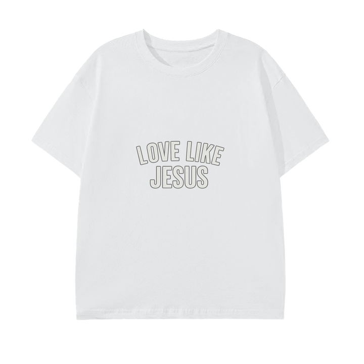 LOVE LIKE JESUS Pure Cotton Unisex T-Shirt