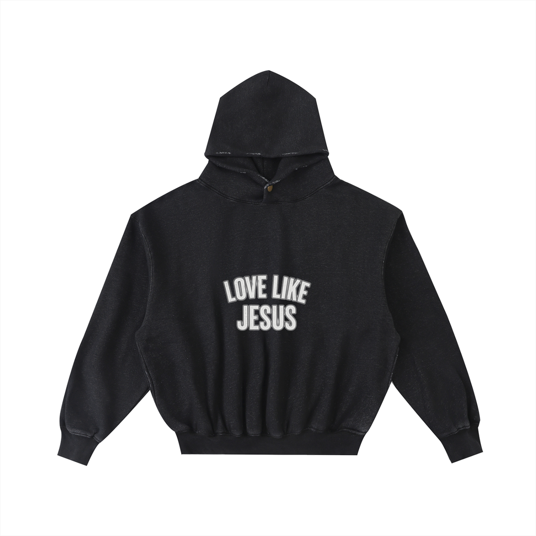 Love Like Jesus Hoodie