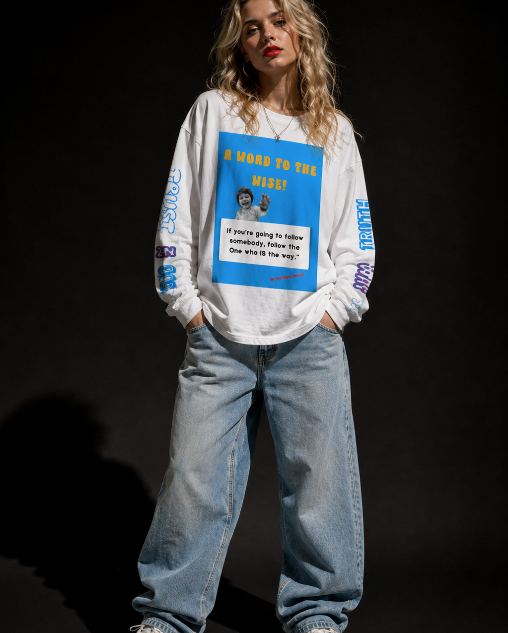 Word to the Wise Long Sleeve
