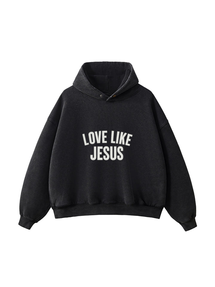 LOVE LIKE JESUS Frayed Enzyme Washed Fleece Hoodie